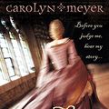 Cover Art for 9780007150298, Mary, Bloody Mary by Carolyn Meyer