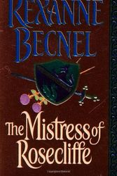 Cover Art for 9780312974022, The Mistress of Rosecliffe by Rexanne Becnel