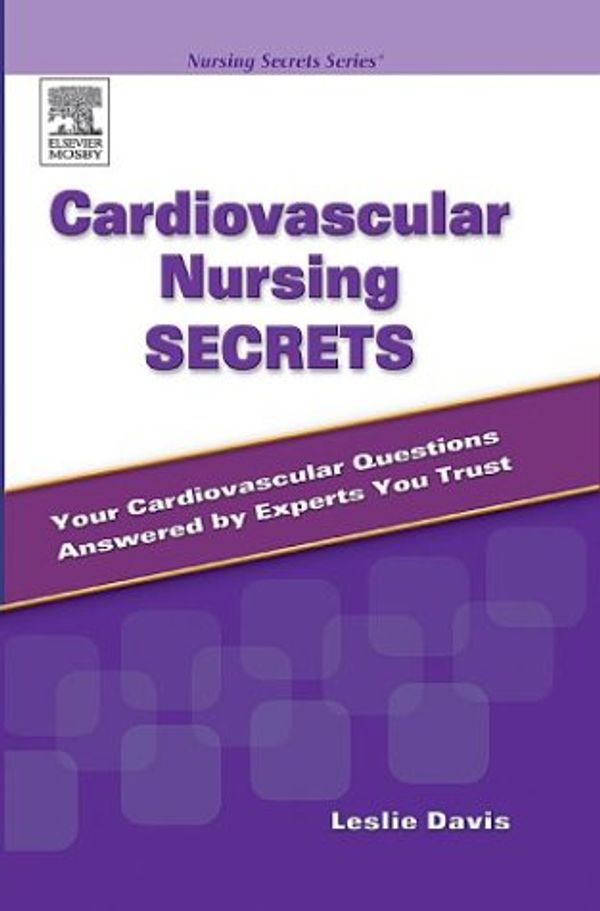 Cover Art for 9780323031431, Cardiovascular Nursing Secrets by Leslie Davis