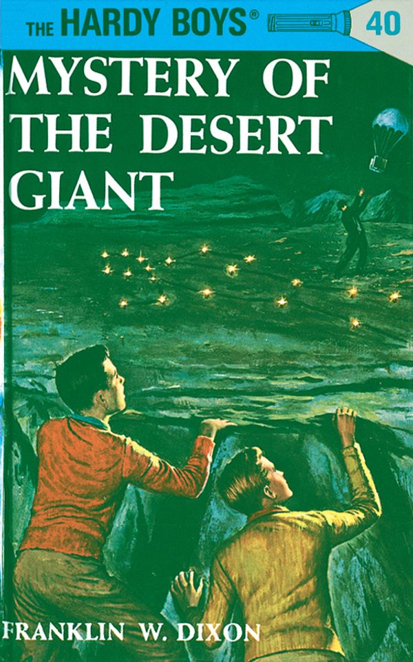 Cover Art for 9781101076538, Hardy Boys 40: Mystery of the Desert Giant by Franklin W. Dixon