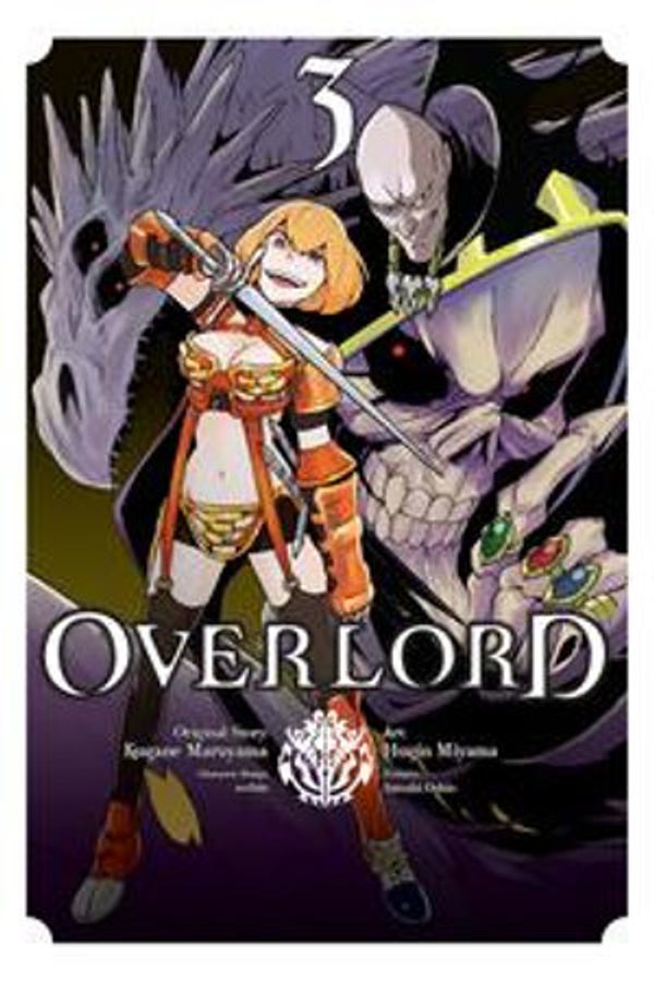 Cover Art for 9780316553216, Overlord, Vol. 3 (manga) by Kugane Maruyama, Satoshi Oshio