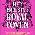 Cover Art for B0B7BT7NZR, Her Majesty's Royal Coven by Dawson Juno