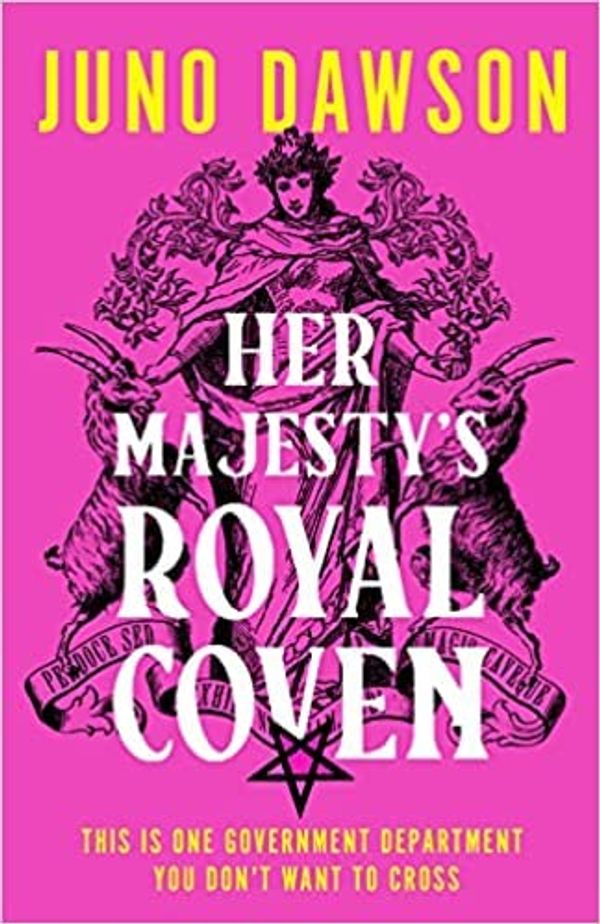 Cover Art for B0B7BT7NZR, Her Majesty's Royal Coven by Dawson Juno