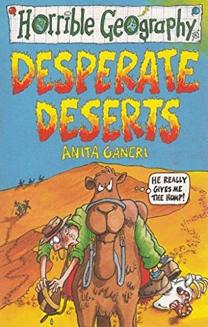 Cover Art for 9780439014816, Desperate Deserts by Anita Ganeri