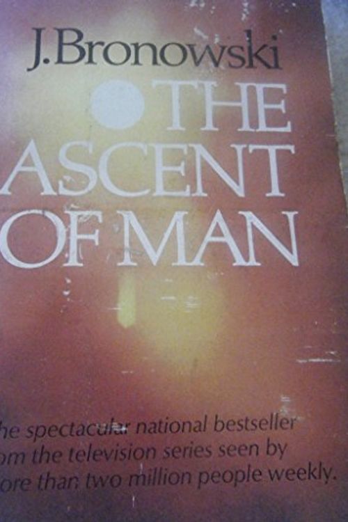Cover Art for 9780563170648, The Ascent of Man by Jacob Bronowski