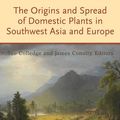 Cover Art for 9781315417592, The Origins and Spread of Domestic Plants in Southwest Asia and Europe by Sue Colledge &amp; James Conolly