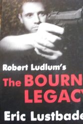 Cover Art for 9780753173992, Robert Ludlum's The BOURNE LEGACY. by Eric Lustbader