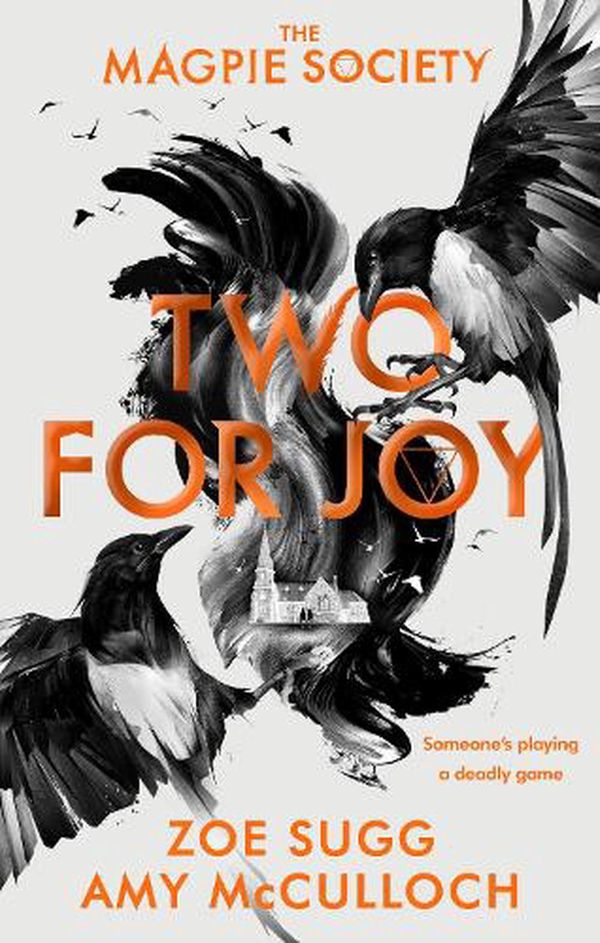 Cover Art for 9780241402375, The Magpie Society: Two for Joy by Zoe Sugg and Amy McCulloch