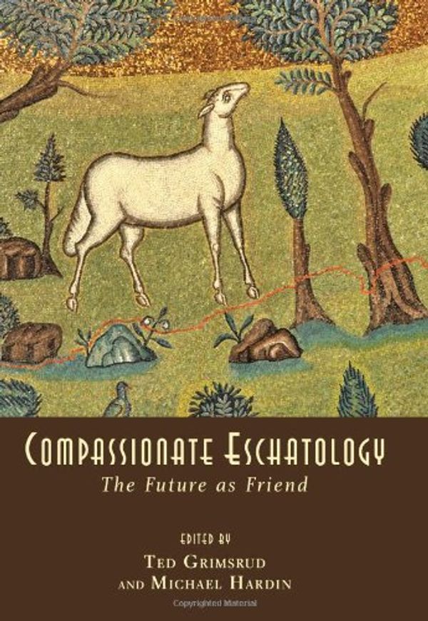 Cover Art for 9781608994885, Compassionate Eschatology by Ted Grimsrud