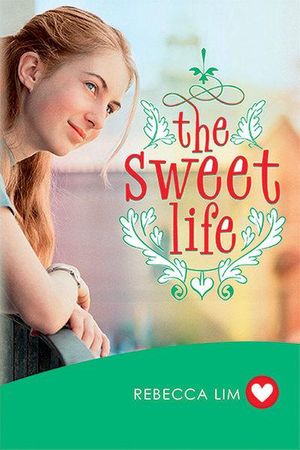 Cover Art for 9781742377704, The Sweet Life by Rebecca Lim