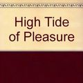 Cover Art for 9780297179436, High Tide of Pleasure by Henry Blyth