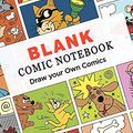 Cover Art for 9781696382113, Blank Comic Notebook (Draw Your Own Comics): Make Cool Comic Strips with this Blank Comic Book -- Easy Template for Kids Who Love Drawing Comics Great Gift ... Book Lovers by Bridget Coloring
