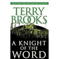 Cover Art for 9780345432766, A Knight of the Word by Terry Brooks