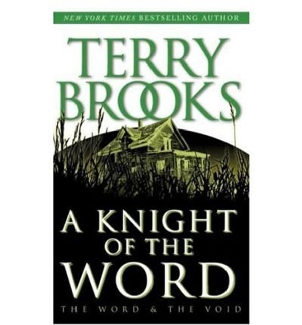 Cover Art for 9780345432766, A Knight of the Word by Terry Brooks