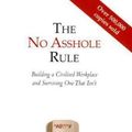 Cover Art for 9780751539295, The No Asshole Rule by Robert Sutton