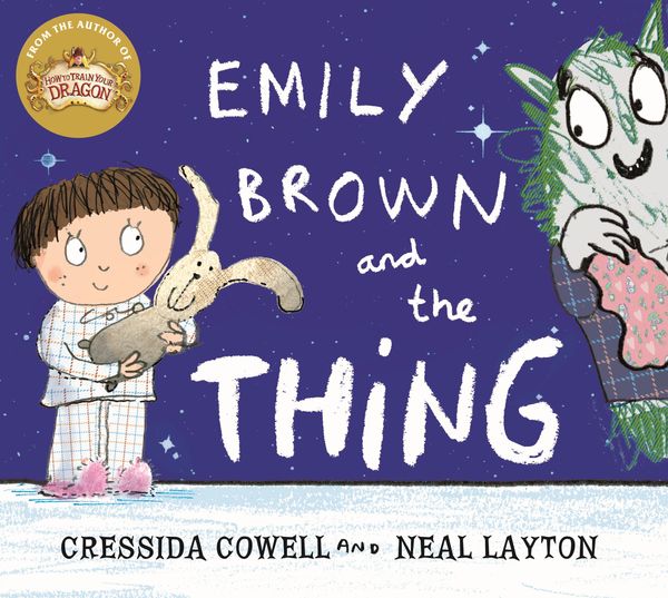 Cover Art for 9781444923407, Emily Brown and the Thing by Cressida Cowell