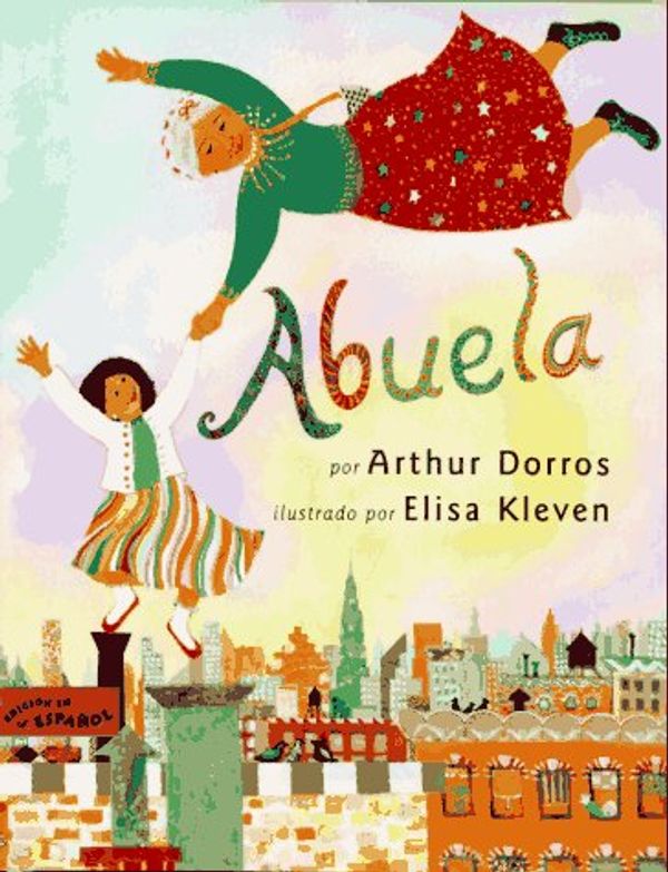 Cover Art for 9780525454380, Abuela by Arthur Dorros