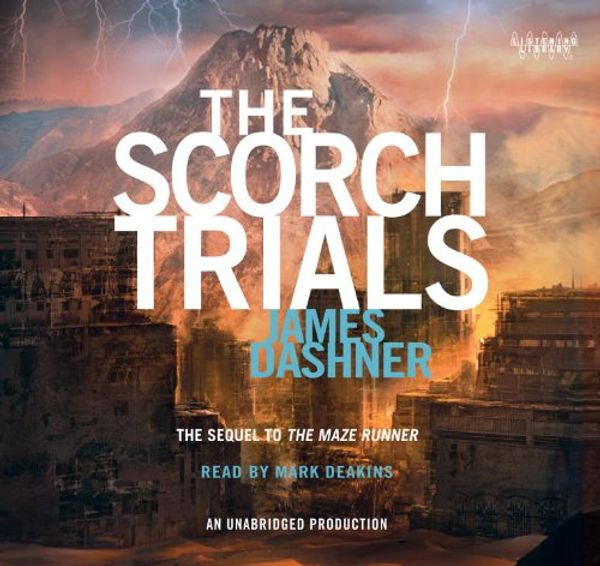 Cover Art for 9780307706614, The Scorch Trials by James Dashner