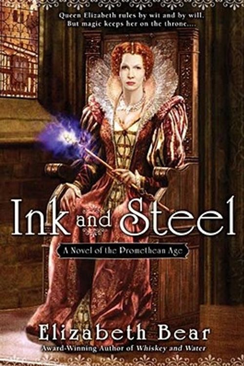 Cover Art for 9780451462091, Ink and Steel by Elizabeth Bear