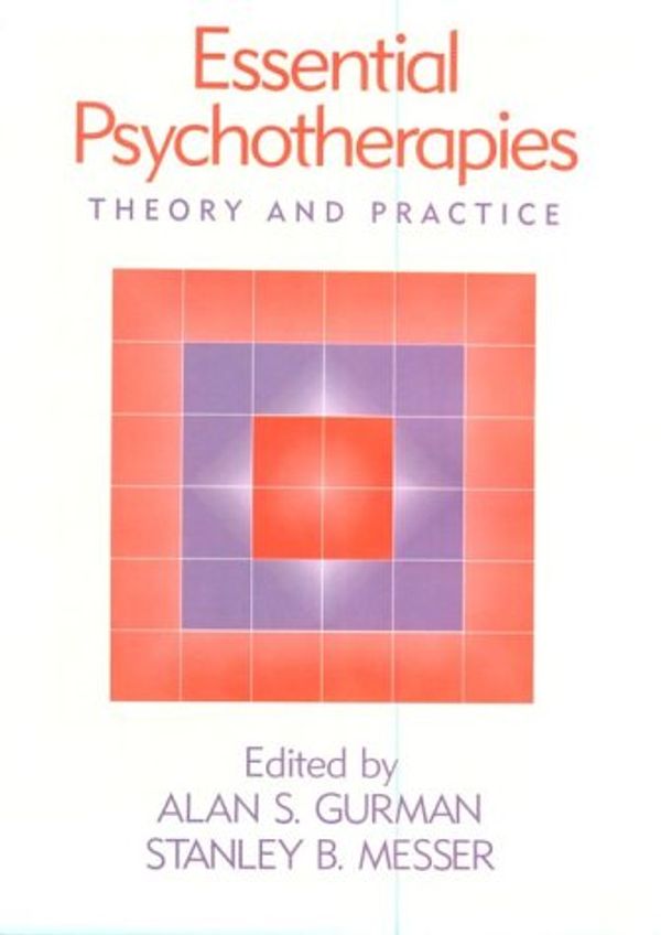 Cover Art for 9781572300187, Essential Psychotherapies by S. Gurman Alan