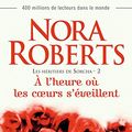 Cover Art for 9782290092620, À l'heure où les coeurs s'éveillent by Nora Roberts