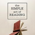Cover Art for B00RYFNZF6, The Simple Act of Reading by Debra Adelaide