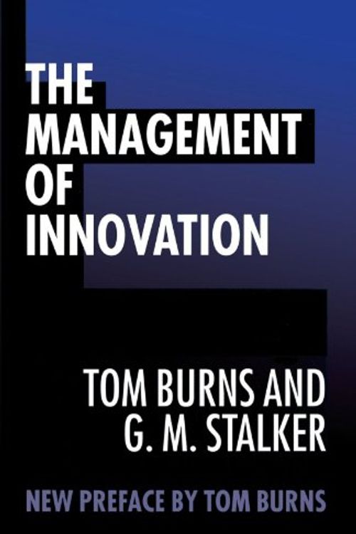 Cover Art for 9780198288787, The Management of Innovation by Burns, Tom