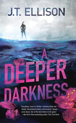 Cover Art for 9781460810378, A Deeper Darkness by J. T. Ellison