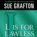 Cover Art for B01FIZA3TY, L is for Lawless (Kinsey Millhone Alphabet Mysteries) by Sue Grafton (2014-02-18) by Sue Grafton