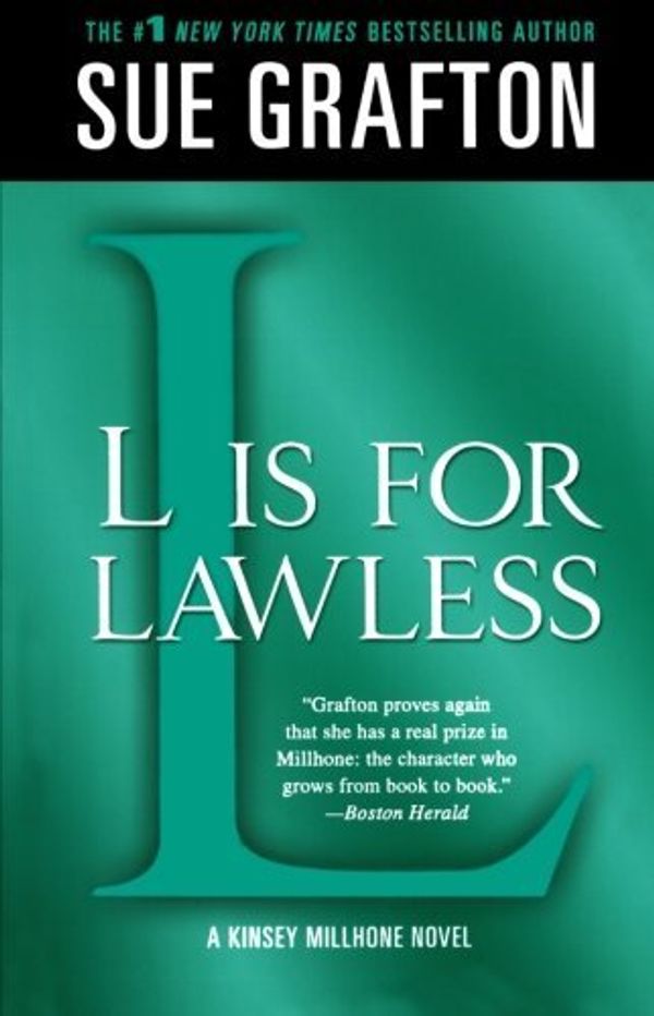 Cover Art for B01FIZA3TY, L is for Lawless (Kinsey Millhone Alphabet Mysteries) by Sue Grafton (2014-02-18) by Sue Grafton