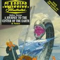 Cover Art for 9781578400348, A Journey to the Center of the Earth (Classics Illustrated) by Jules Verne