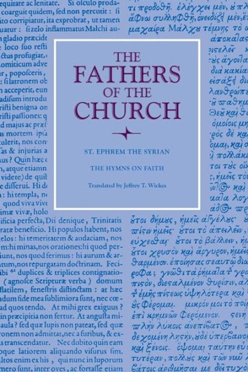 Cover Art for 9780813230122, Hymns on FaithFathers of the Church (Paperback) by St. Epharim the Syrian, Jeffery Thomas Wicker