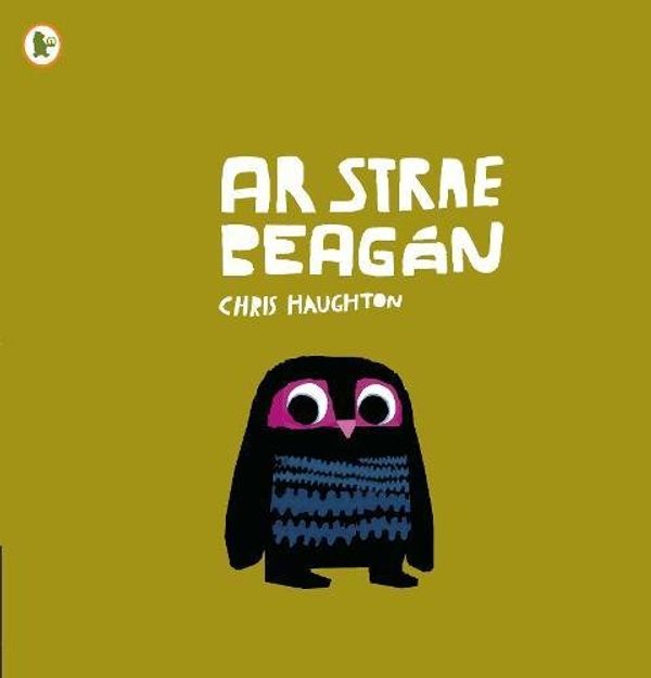 Cover Art for 9781406341065, Ar Strae Beagan (A Bit Lost) - Walker Eireann by Chris Haughton