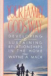 Cover Art for 9780875523583, Your Family, God's Way by Wayne A. Mack