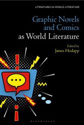 Cover Art for 9781501373404, Graphic Novels and Comics as World Literature by Hodapp, James, Beebee, Thomas Oliver