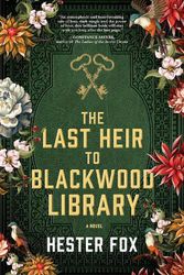 Cover Art for 9781867281504, The Last Heir to Blackwood Library by Hester Fox