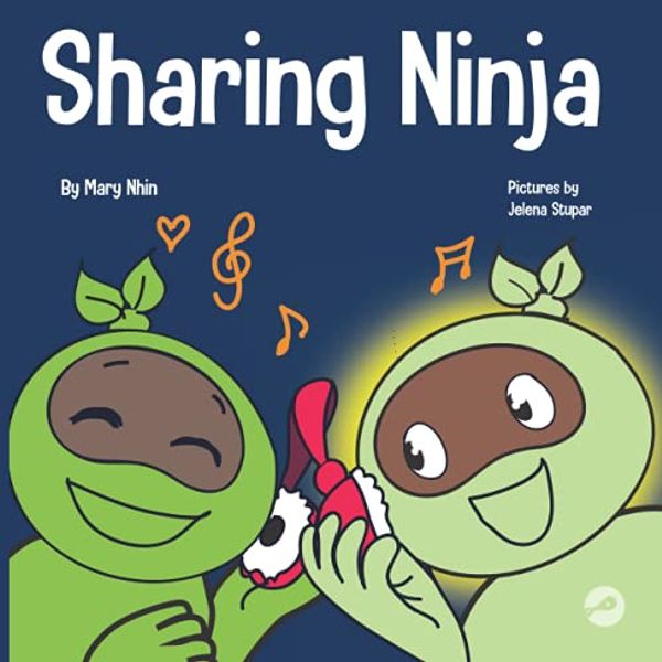 Cover Art for 9781637310526, Sharing Ninja: A Children's' Book About Learning How to Share by Mary Nhin, Grit Press, Grow