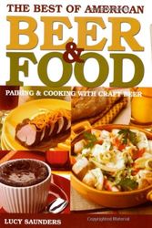 Cover Art for 9780937381915, The Best of American Beer & Food: Pairing & Cooking with Craft Beer by Lucy Saunders