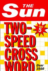 Cover Art for 9780007165537, The Sun Two-Speed Crossword: Book 5 (Bk.5) by The Sun