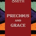 Cover Art for 9781785415326, Precious And Grace by McCall Smith, Alexander