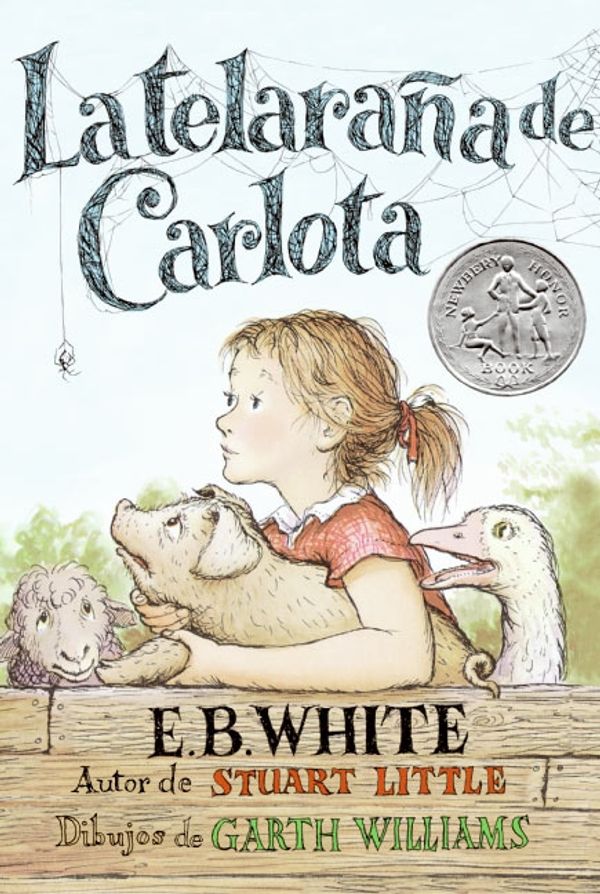 Cover Art for 9780060757403, Charlotte's Web (Spanish edition) by E. B. White