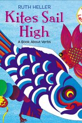 Cover Art for 9780698113893, Kites Sail High by Ruth Heller