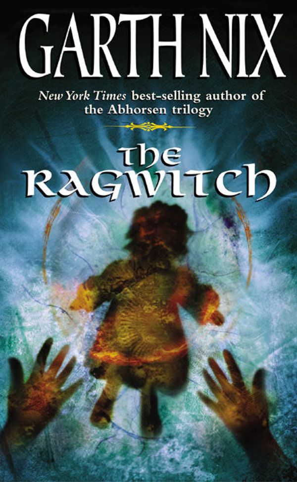 Cover Art for 9780060508074, The Ragwitch by Garth Nix