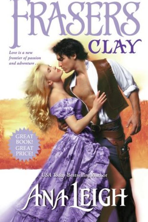 Cover Art for 9781416540878, The Frasers Clay by Ana Leigh
