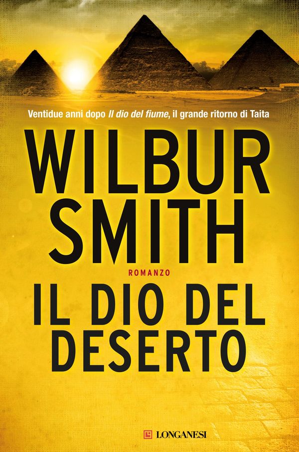 Cover Art for 9788830441125, Il dio del deserto by Wilbur Smith