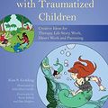 Cover Art for 9781306958837, Using Stories to Build Bridges with Traumatized Children by Kim Golding