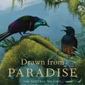 Cover Art for 9780062275806, Drawn from Paradise by Sir David Attenborough, Errol Fuller