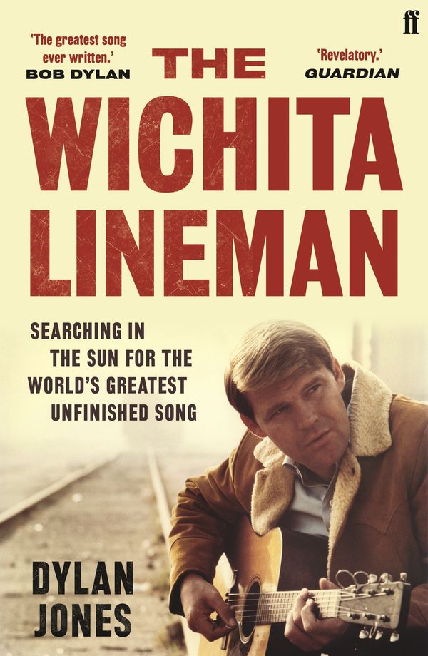 Cover Art for 9780571353415, The Wichita Lineman by Dylan Jones