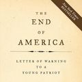 Cover Art for 9781603580113, The End of America: A Letter of Warning to a Young Patriot by Naomi Wolf