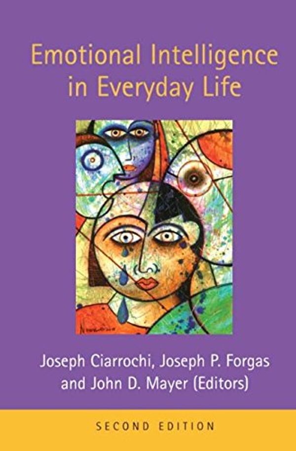 Cover Art for 9781841694351, Emotional Intelligence in Everyday Life by Jose Ciarrochi